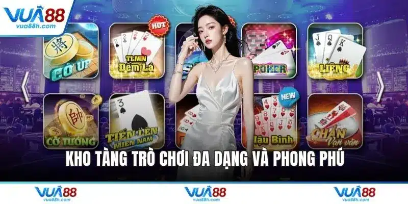 Kho tàng trò chơi đa dạng và phong phú